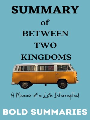 cover image of SUMMARY OF BETWEEN TWO KINGDOMS